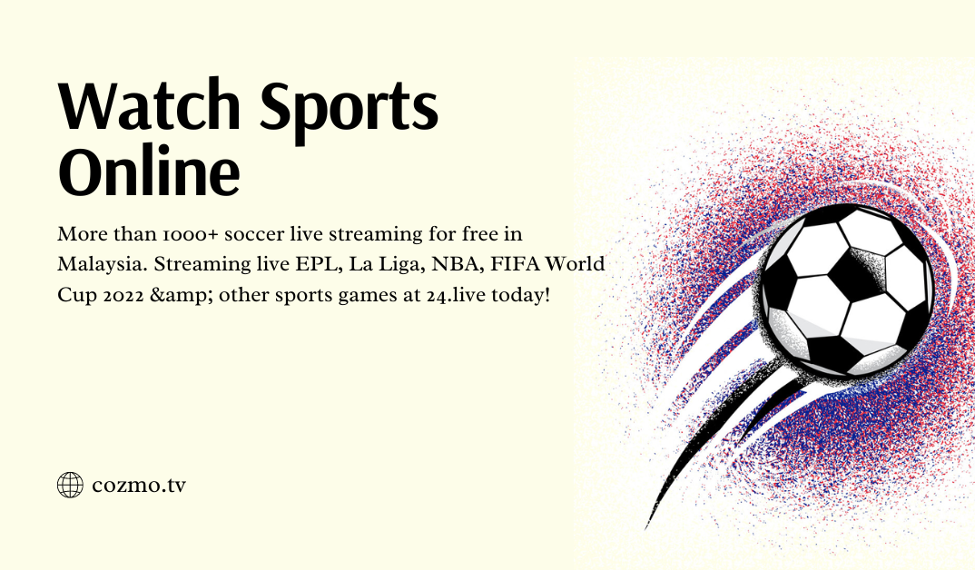 Watch Soccer Online - The Ultimate Guide to Watching Live Sports Online